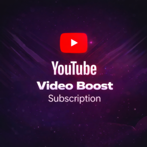 YouTube Video Boost (Subscription Focused)
